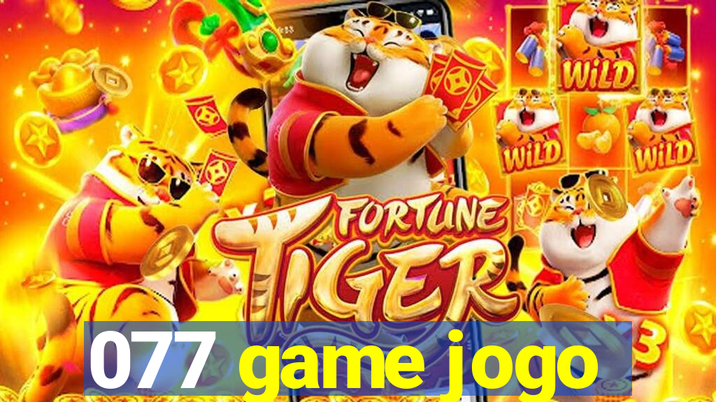 077 game jogo